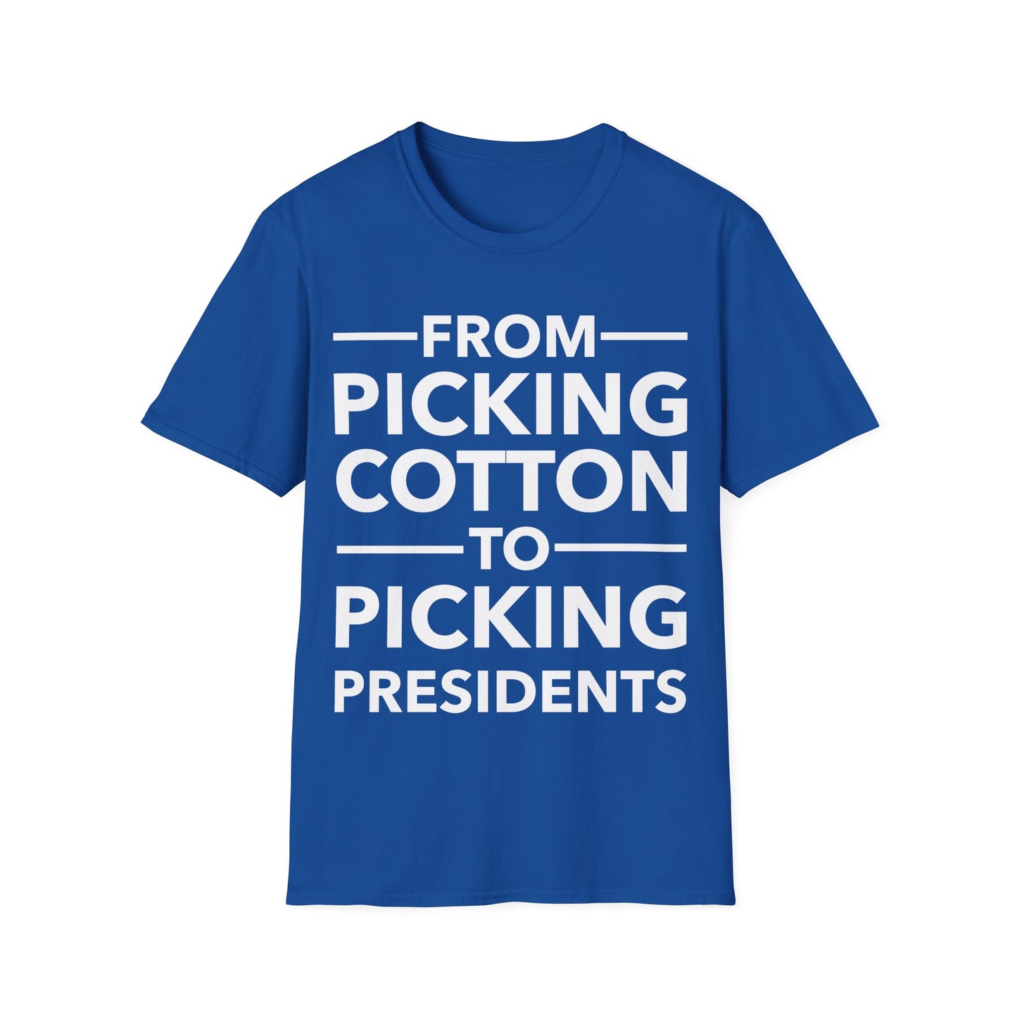 From Picking Cotton to Picking Presidents Black Votes Matter T-Shirt Men Women