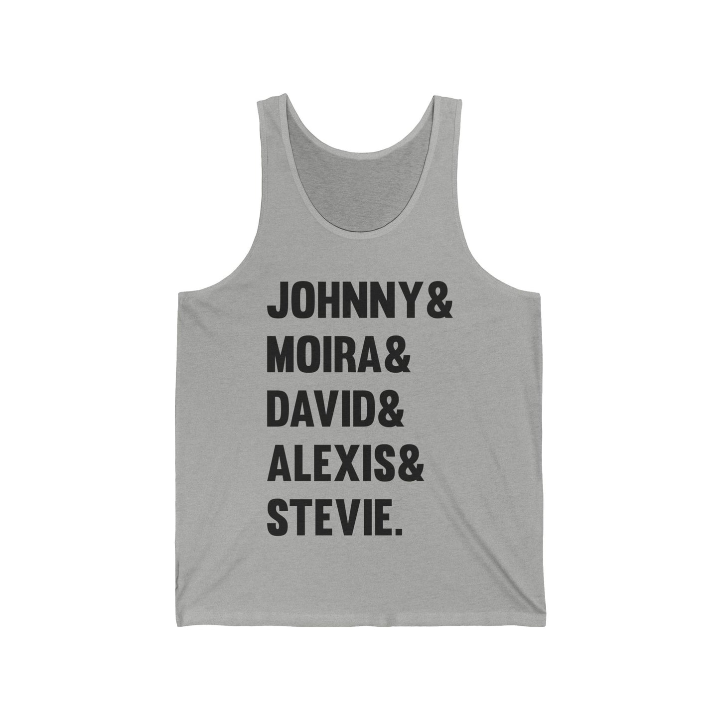 Funny Johnny Moira David Alexis And Stevie Movie TV Series Tank Top Men Women