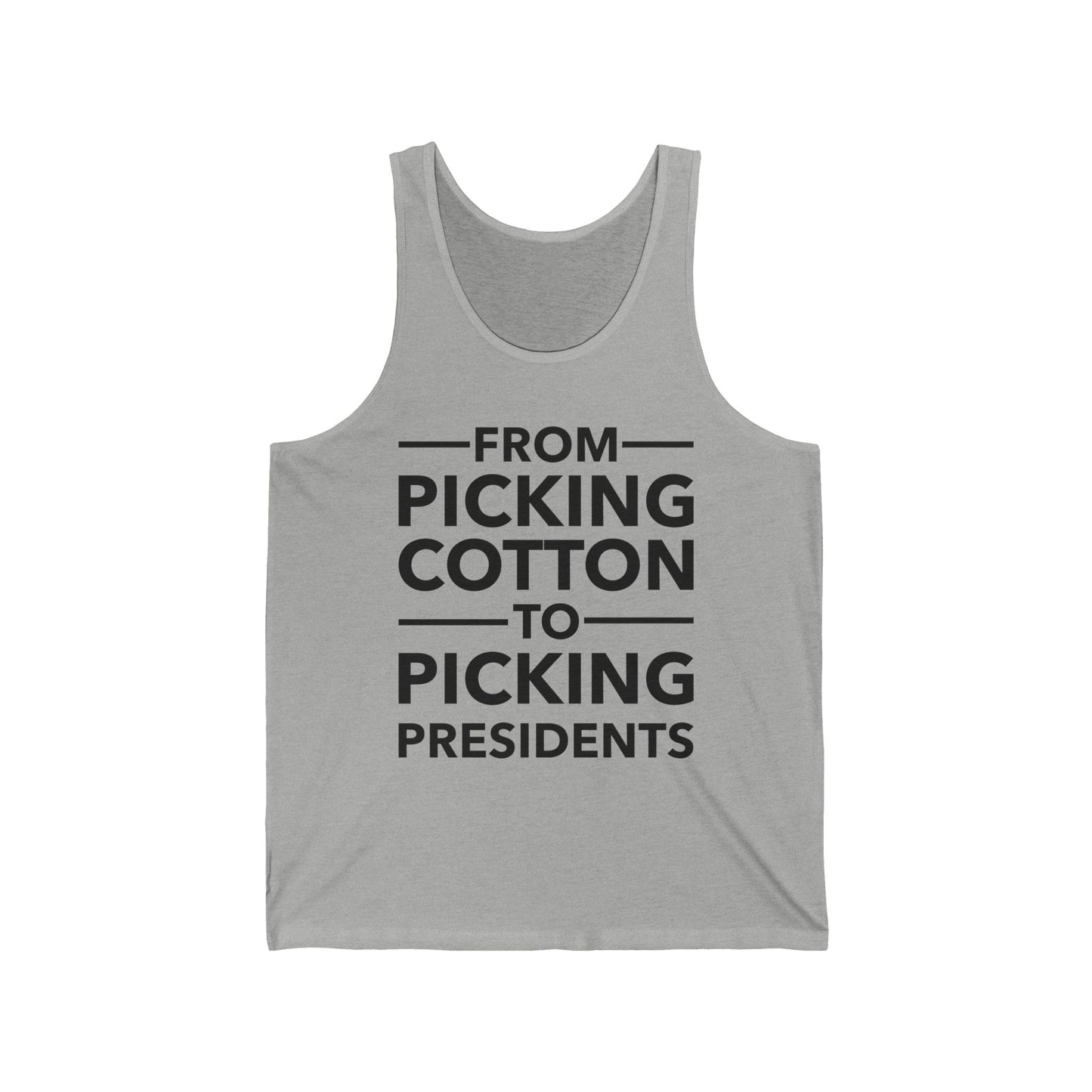 From Picking Cotton to Picking Presidents Black Votes Matter Tank Top Men Women