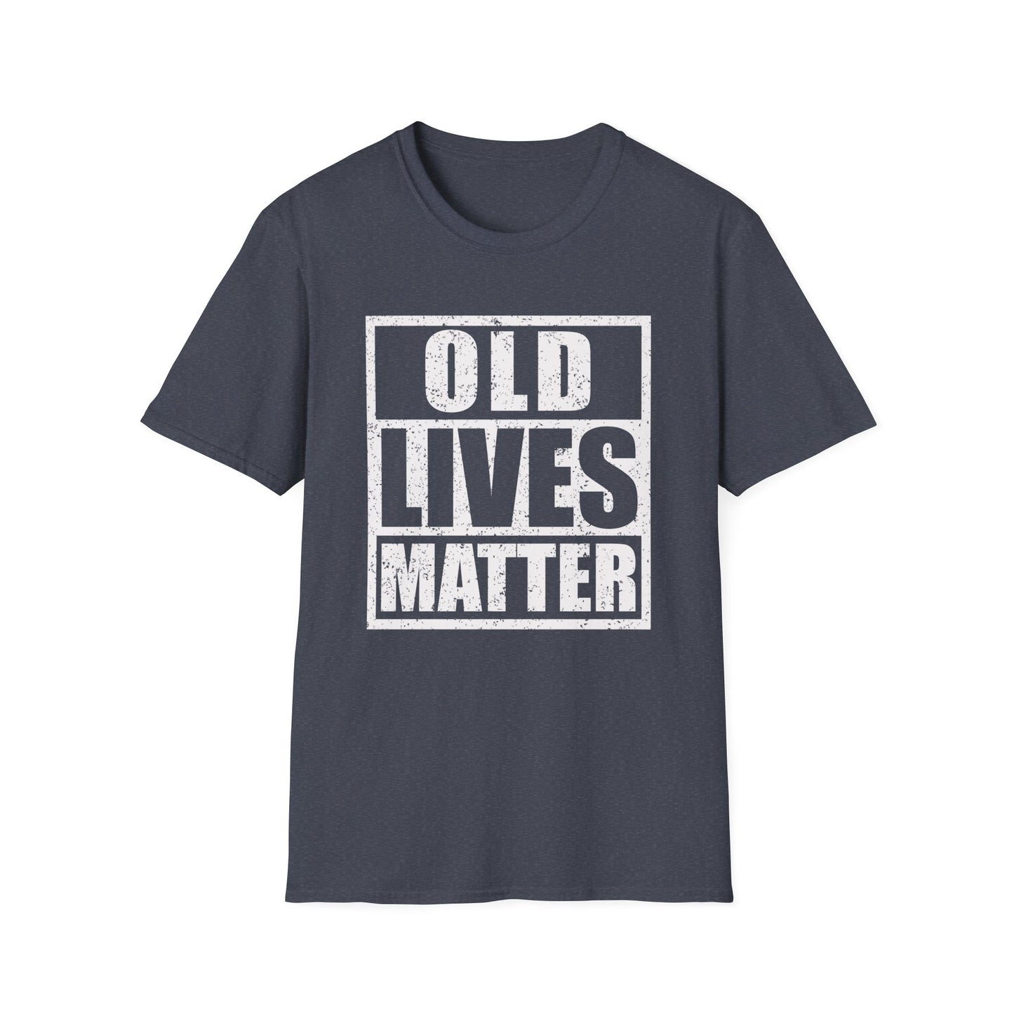 Old Lives Matter Grandpa Grandma 40th 50th 60th Birthday T-Shirt Men Women