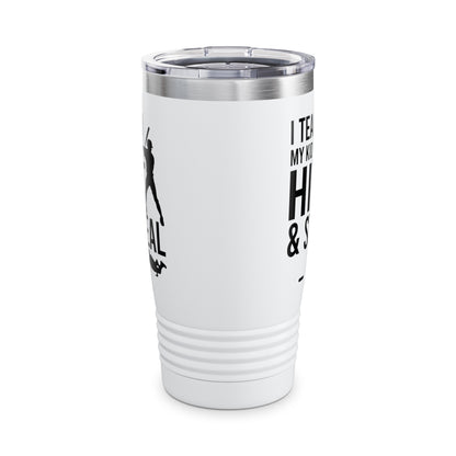 Funny I Teach My Kid To Hit and Steal Bat Helmet Baseball Sports Tumbler Men Women