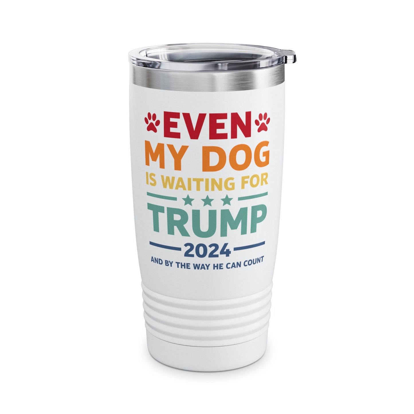 Even My Dog Is Waiting For Trump 2024 Funny President Tumbler For Men Women