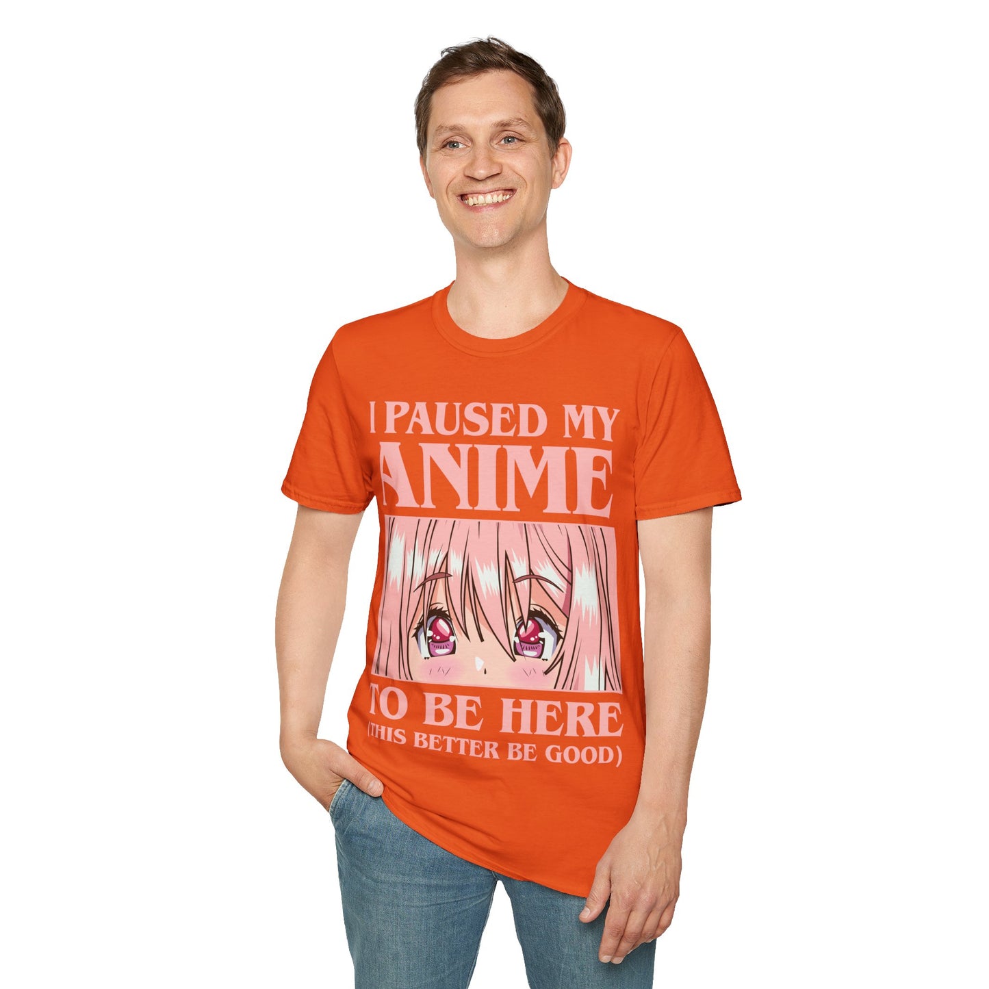 Funny I Paused My Anime T-Shirt