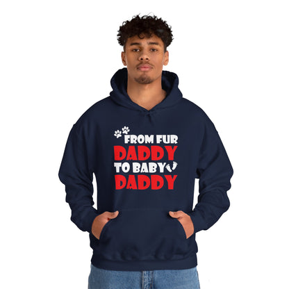 From Fur Daddy To Baby Daddy - Dog Dad Fathers Pregnancy Hoodie