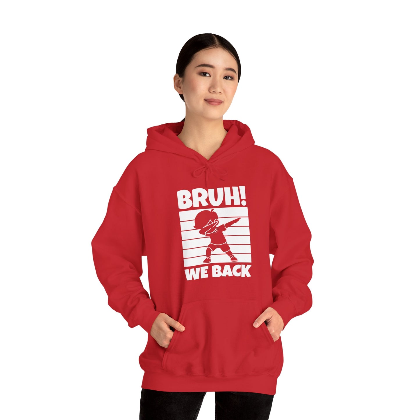 Funny Bruh We Back Teachers Kids Funny Back To School Hoodie