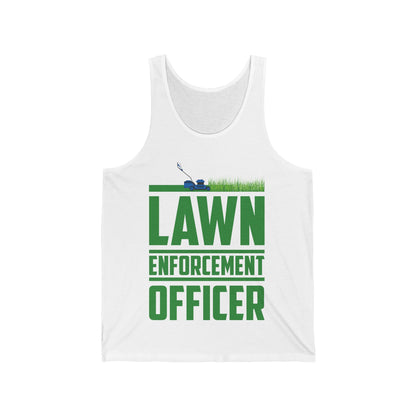 Funny Lawn Enforcement Officer Garden Gardener Tank Tops For Men Women