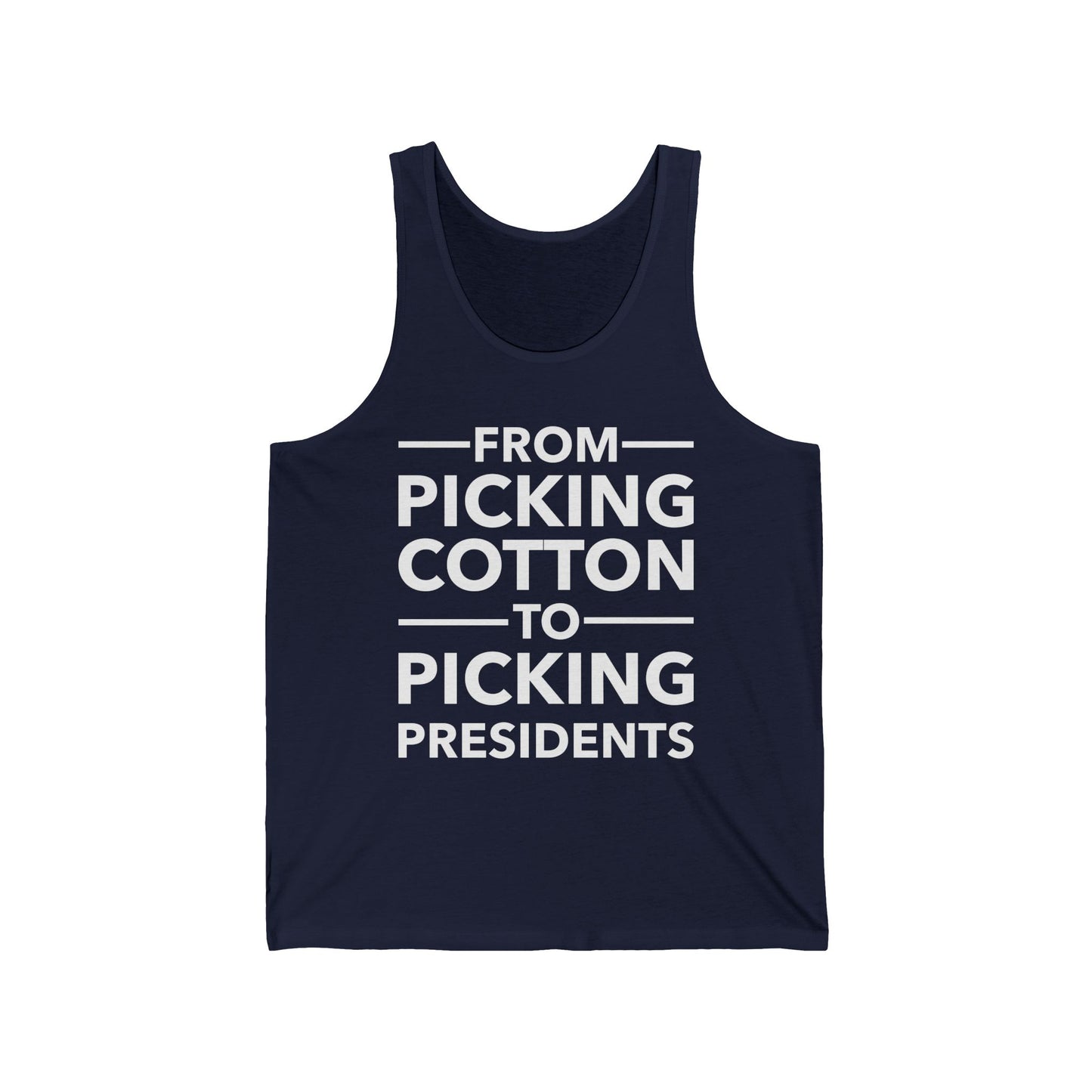 From Picking Cotton to Picking Presidents Black Votes Matter Tank Top Men Women