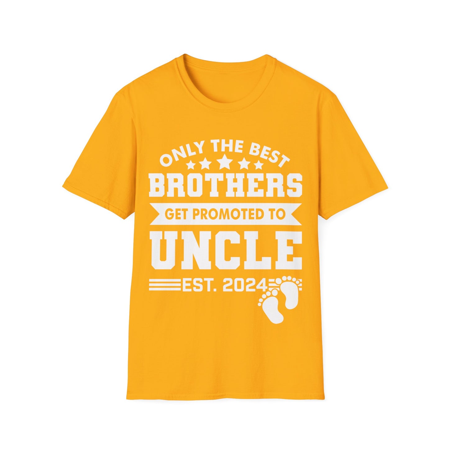 Funny Men Only The Best Brothers Get Promoted to Uncle New Uncle  T-shirt