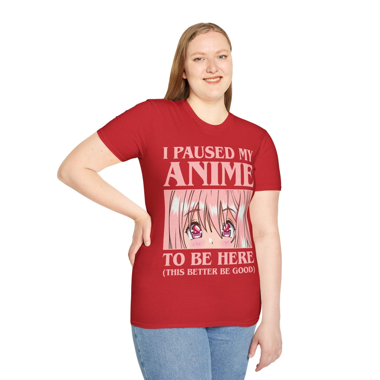 Funny I Paused My Anime T-Shirt