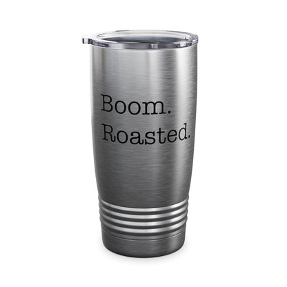 Funny Boom. Roasted. Office Humor Parody Men's Tumbler