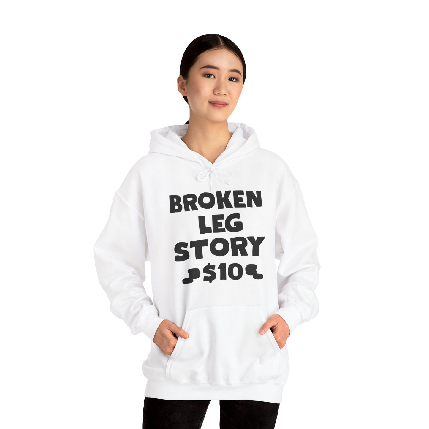 Funny Broken Leg Gift For Kids Men Women Funny Leg Story $10 Bones Hoodie