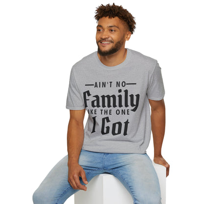 Ain't No Family Like The One I Got Funny Family Reunion T-Shirt Men Women