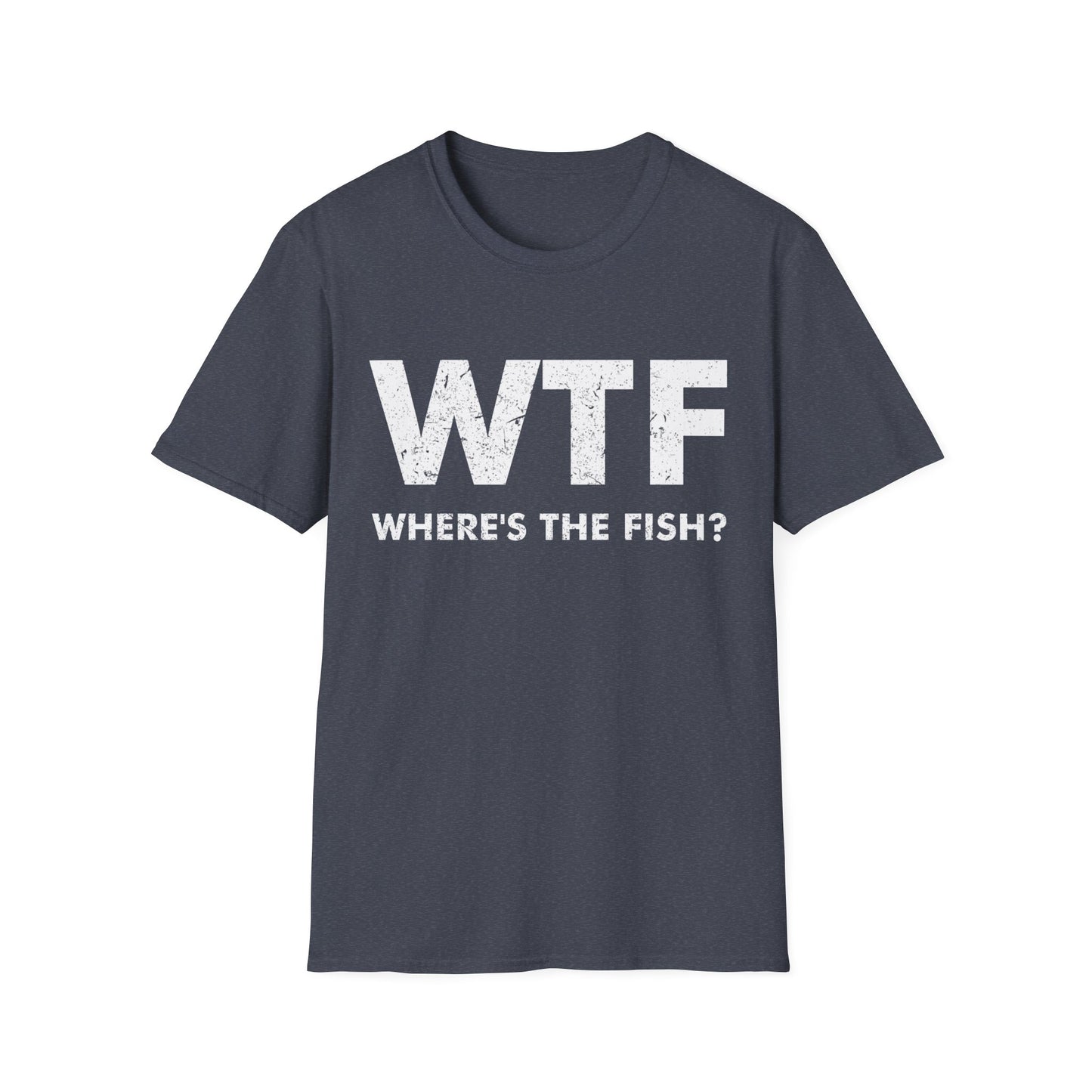 Funny WTF Where is The Fish Mens Fishing Fisherman T-Shirt