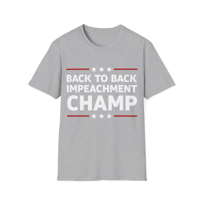 Funny Back to Back impeachment shirt Champ Champion T-Shirt