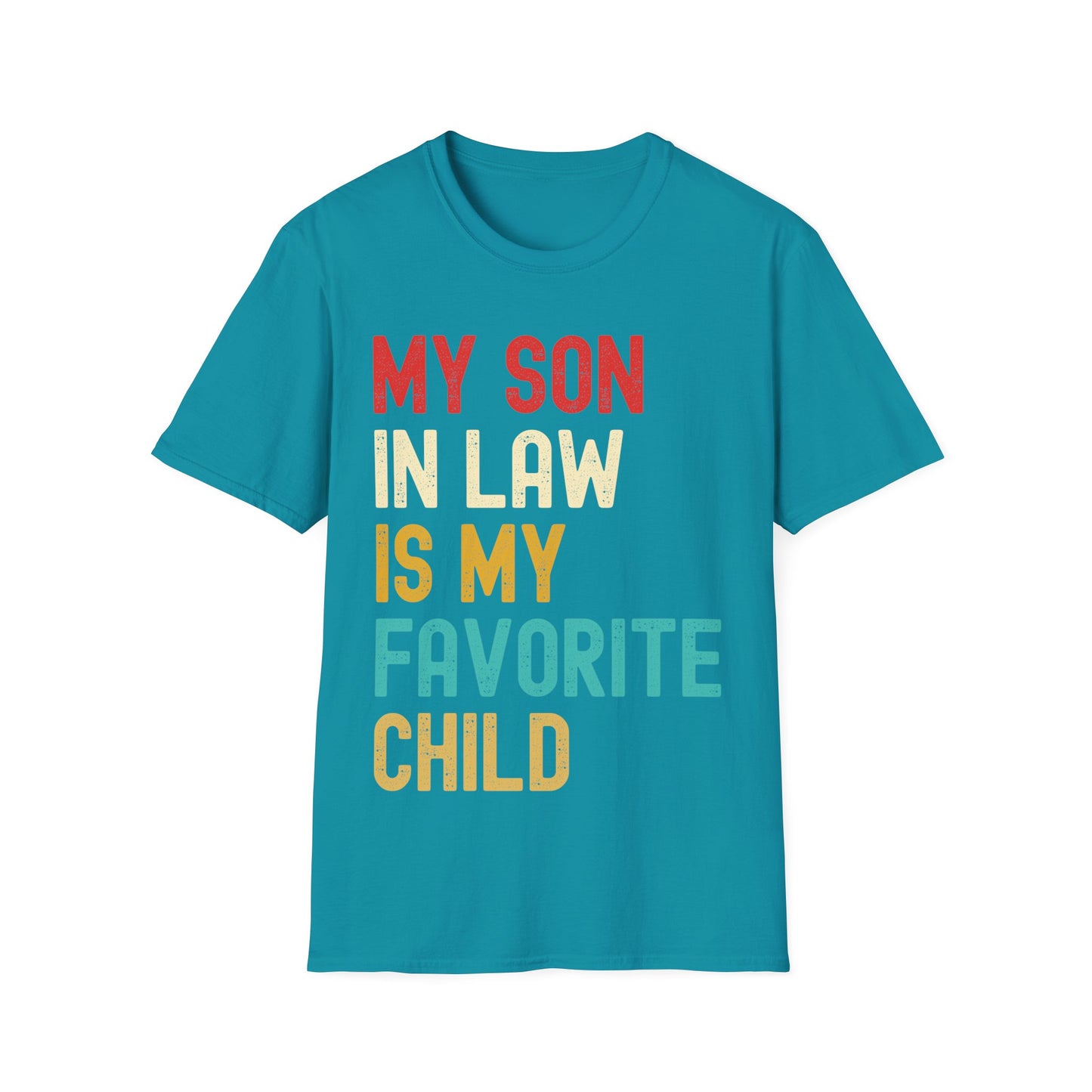 My Son-in-law Is My Favorite Child For Mother-in-law Funny T-Shirt