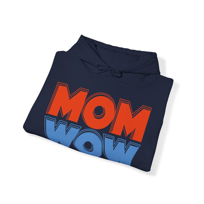 Mom Wow Mothers Day Mom Gift Hoodie