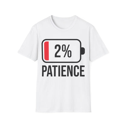 Patience 2% Battery Low Funny Waiting T-Shirt Men Women