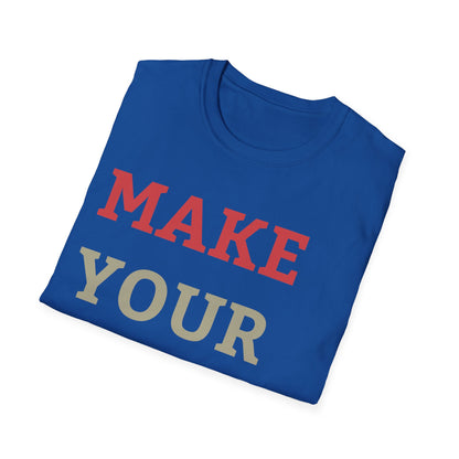 Make Your Dream Happen Motivational Tshirt Men Women