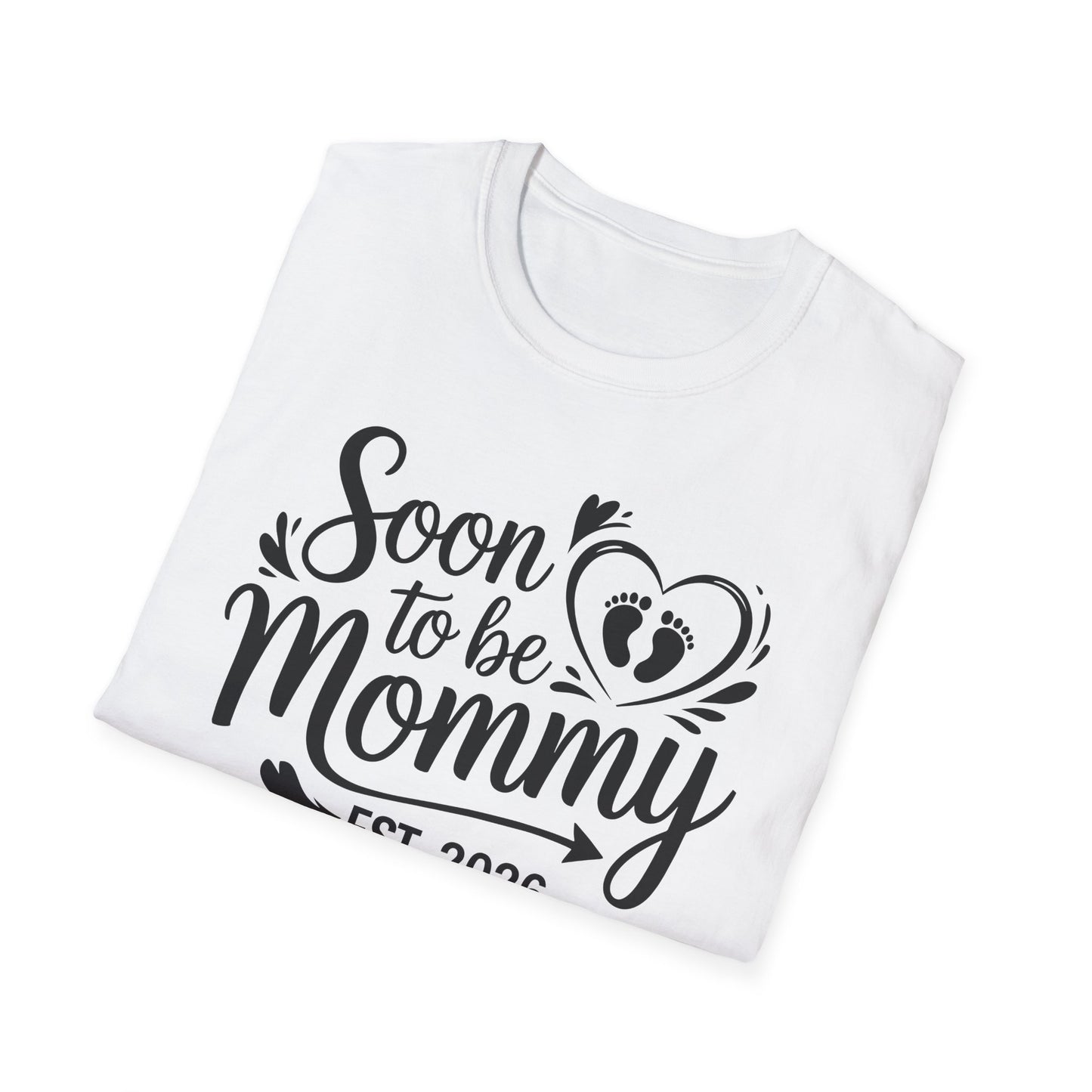 Funny Soon to be Mommy 2026 Mother's Day First Time Mom Pregnancy T-Shirt For Women