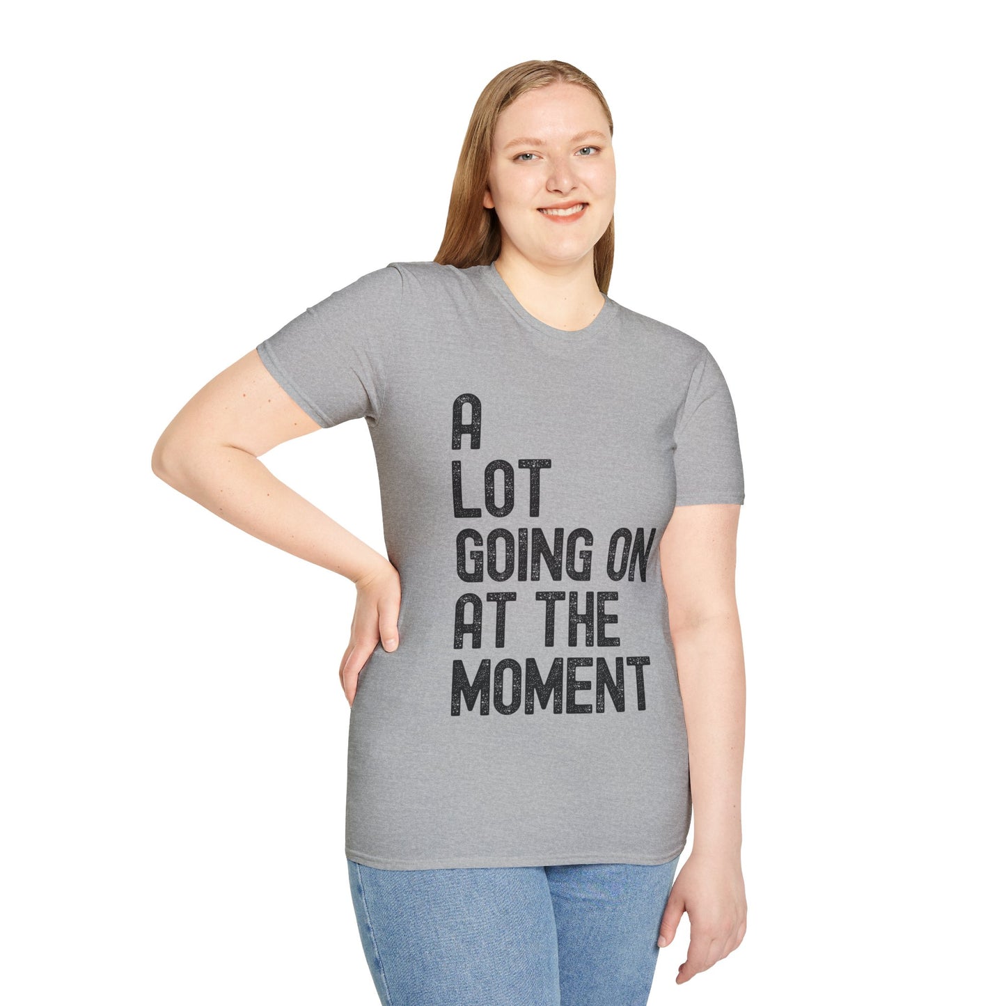 Funny A Lot Going On At The Moment Distressed T-Shirt For Men Women