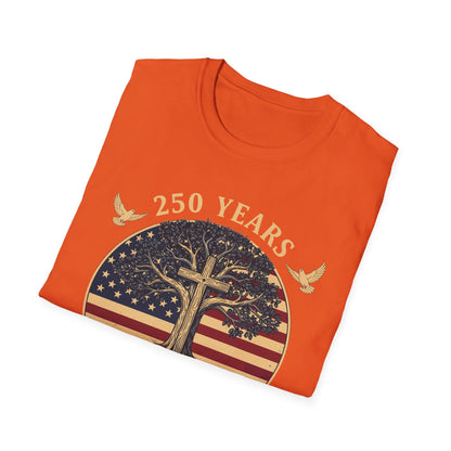 250 Years Faith and Freedom Christian USA 250th Anniversary T-Shirt