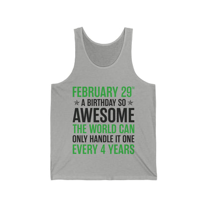 Funny Leap Year Birthday Quote February 29 Bday 4 Years 29th Tank Top For Men Women Tank Top