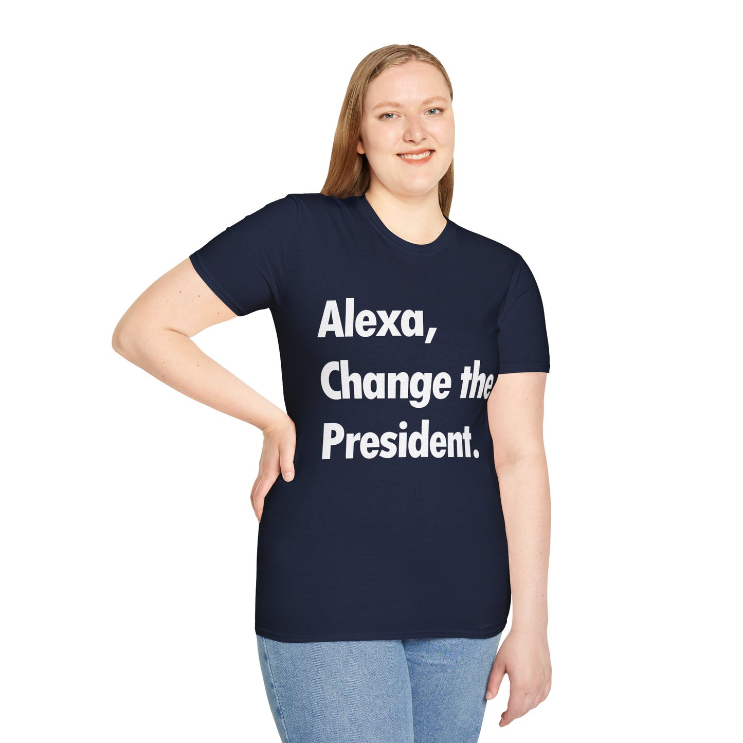 Funny Alexa Change The President Political Saying T-Shirt Men Women