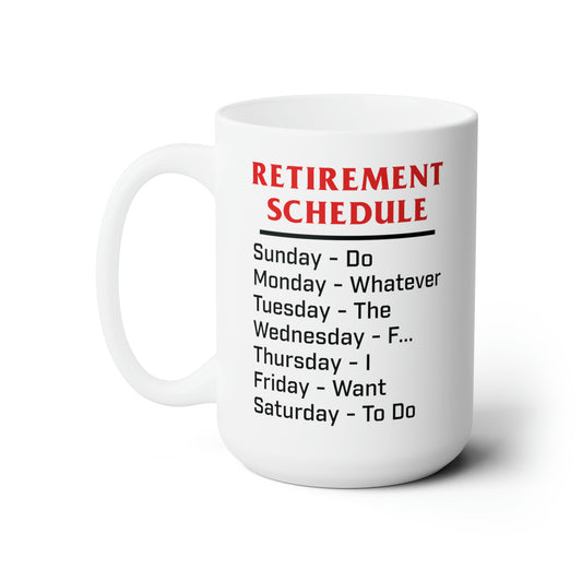 Funny Retirement Schedule Calendar Office Humor Coworker Coffee Mug