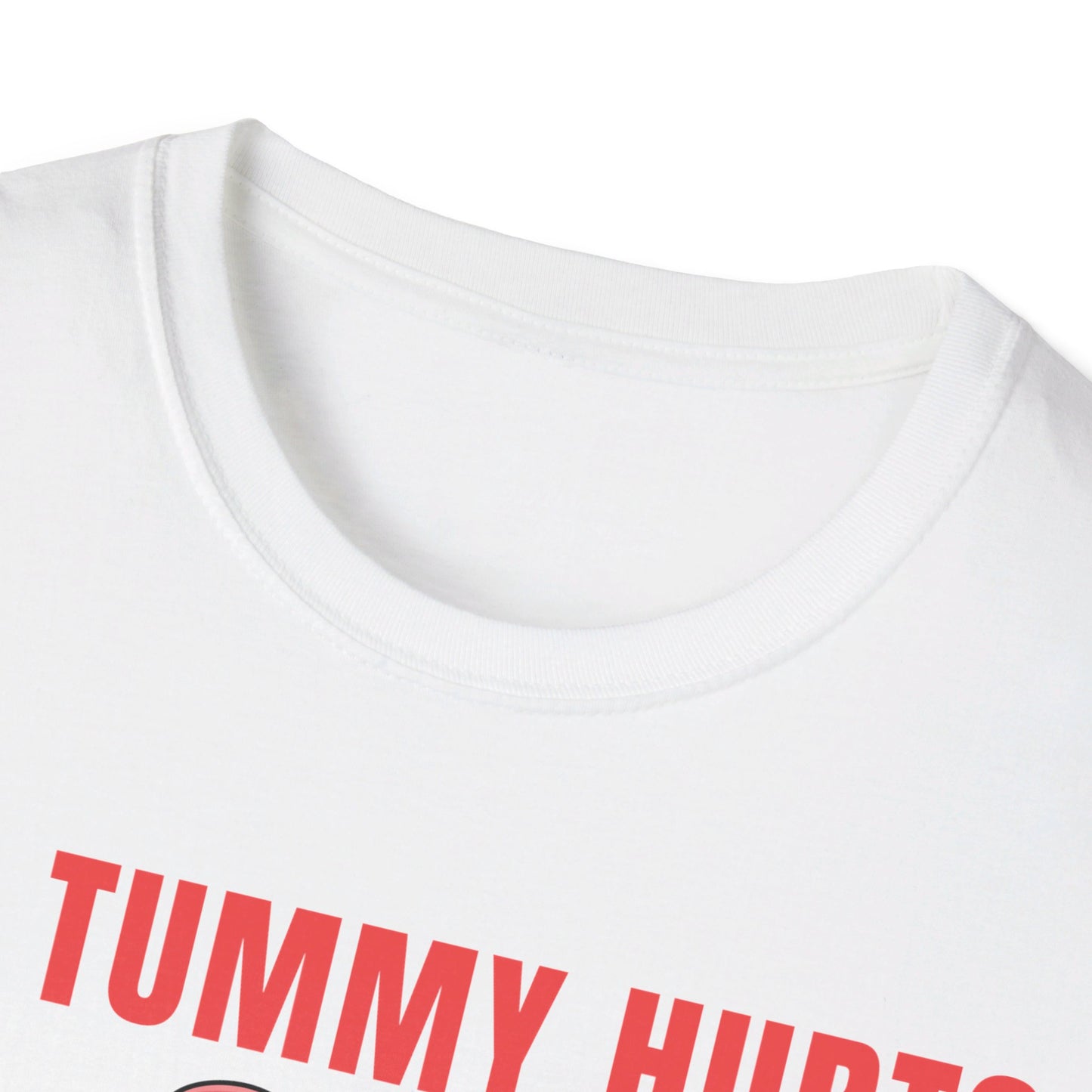 Funny My Tummy Hurts And I'm MAD At The Government Meme Sarcastic T-Shirt