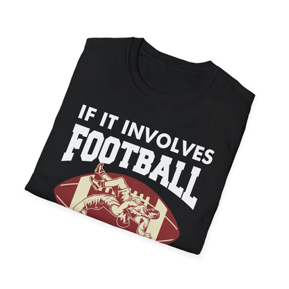 Funny If It Involves Football and Wrestling Count Me in T-Shirt Men Women