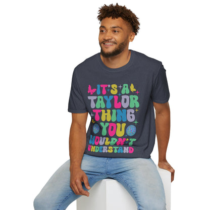 Funny It's A Taylor Thing You Wouldn't Understand Name T-Shirt For Taylor T-Shirt