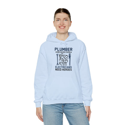 Plumber Because Even Electricians Need Heroes Funny Plumbers Hoodie For Men Women Hoodie