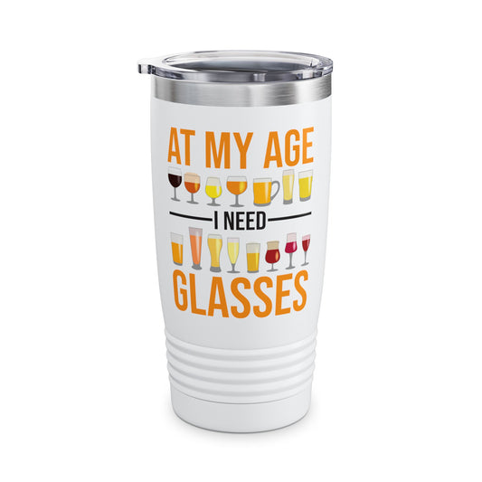 Funny At My Age I Need Glasses Cool Cocktail Beer Glass Drinking Tumbler Men Women