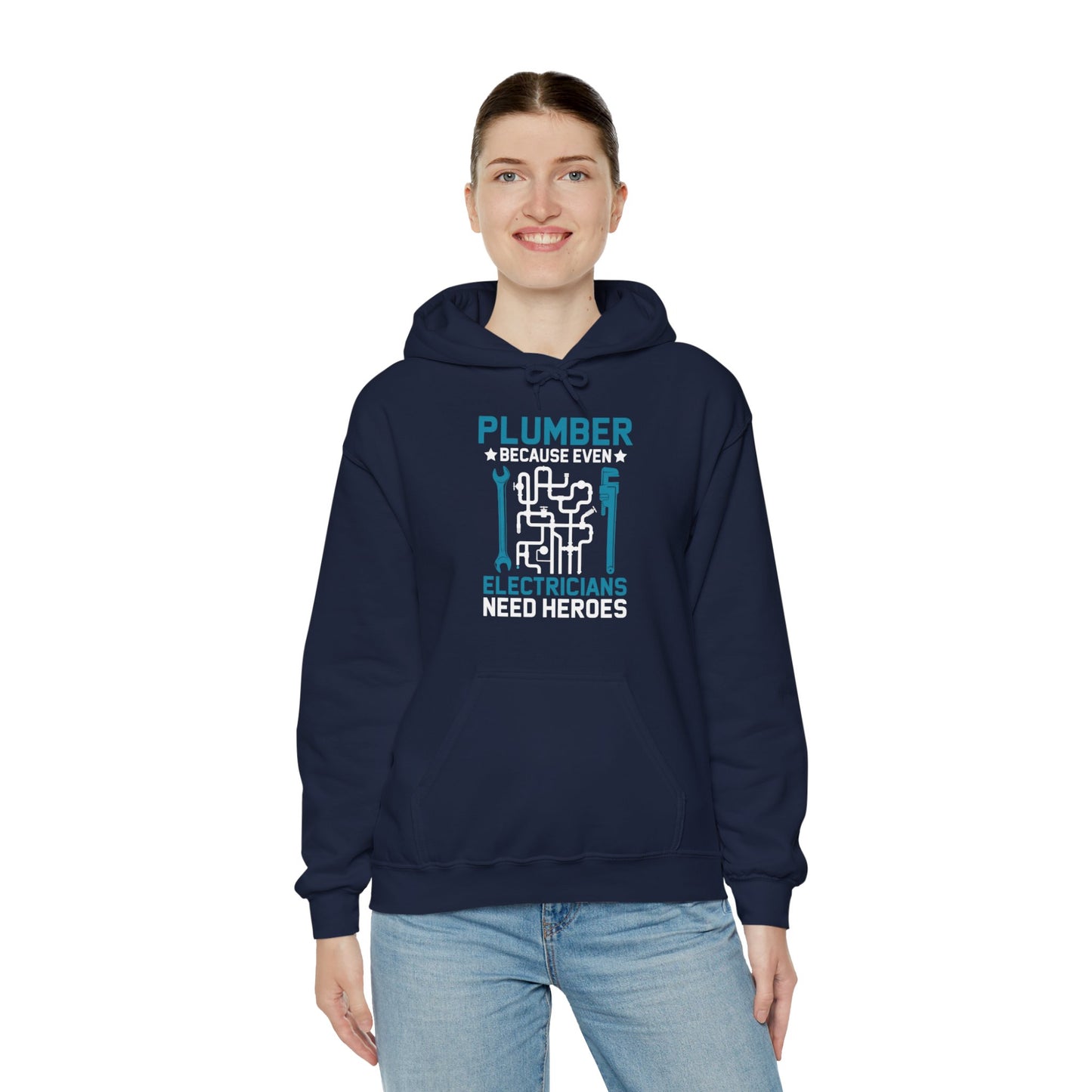 Plumber Because Even Electricians Need Heroes Funny Plumbers Hoodie For Men Women Hoodie