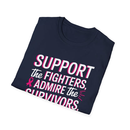 Breast Cancer Awareness Support Fighters Admire Survivors T-Shirt For Men Women
