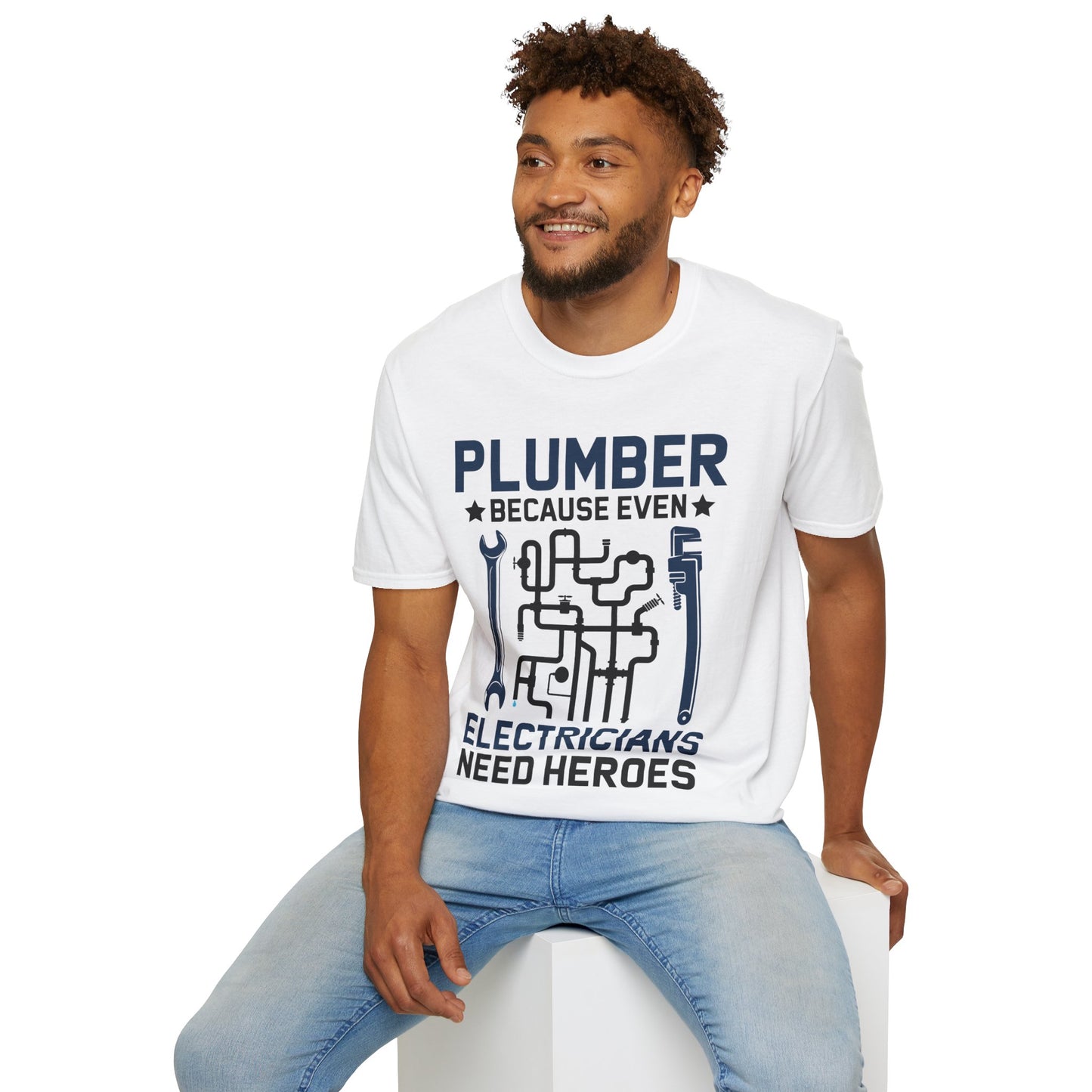 Plumber Because Even Electricians Need Heroes Funny Plumbers T-Shirt For Men Women T-Shirt