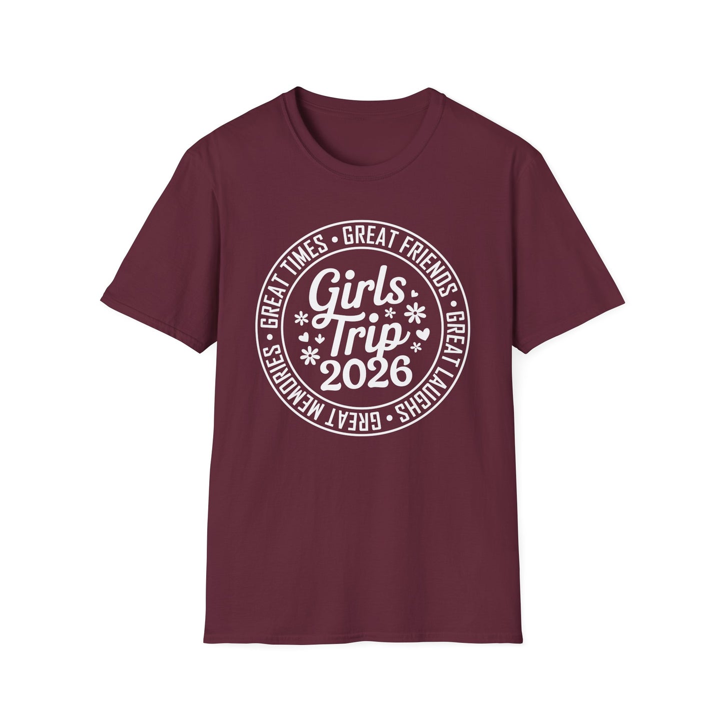 Matching Friends Great Times Laughs Weekend Sisters Vacation Girls Trip 2026 T-Shirt