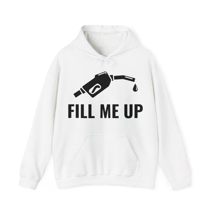 Funny Fill Me Up Gay Innuendo Hoodie For Men Women Hoodie