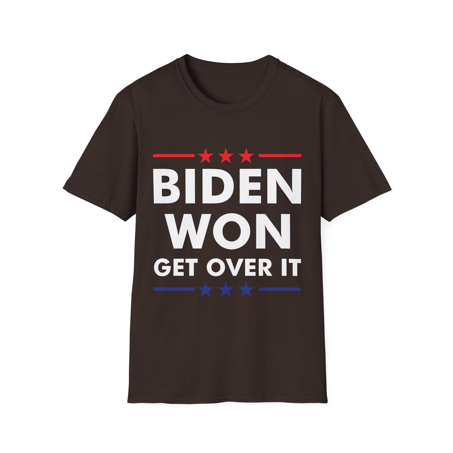 Biden Won Get Over It Patriotic Pro Joe Anti Trump Funny T-Shirt