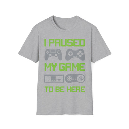 Funny I Paused My Game to Be Here Kids Tshirt Gamer Gaming Top Man Woman