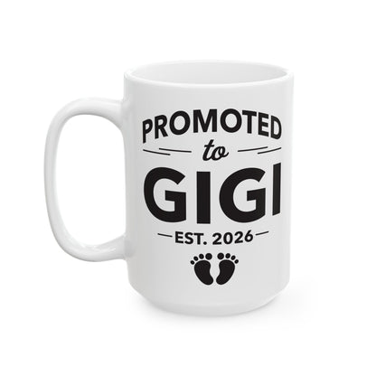 Funny Promoted To Gigi Est 2026 First Time Mothers Day Coffee Mug For Women