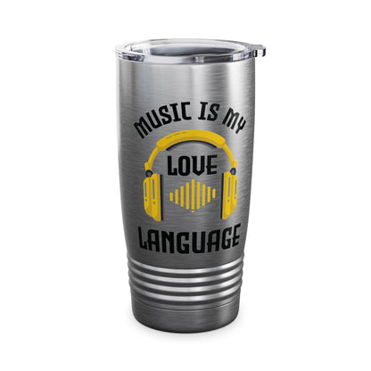 Funny Music Is My Love Language Musics Lover Party Tumbler For Men Women