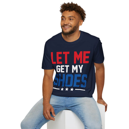 Let Me Get My Shoe Trump 2024 Re Elect President Trump T-Shirt For Men Women T-Shirt