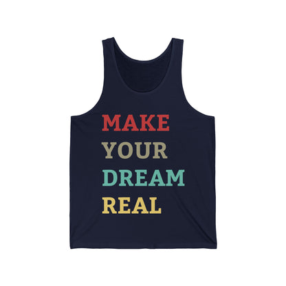 Make Your Dream Happen Motivational Tank Tops For Men Women