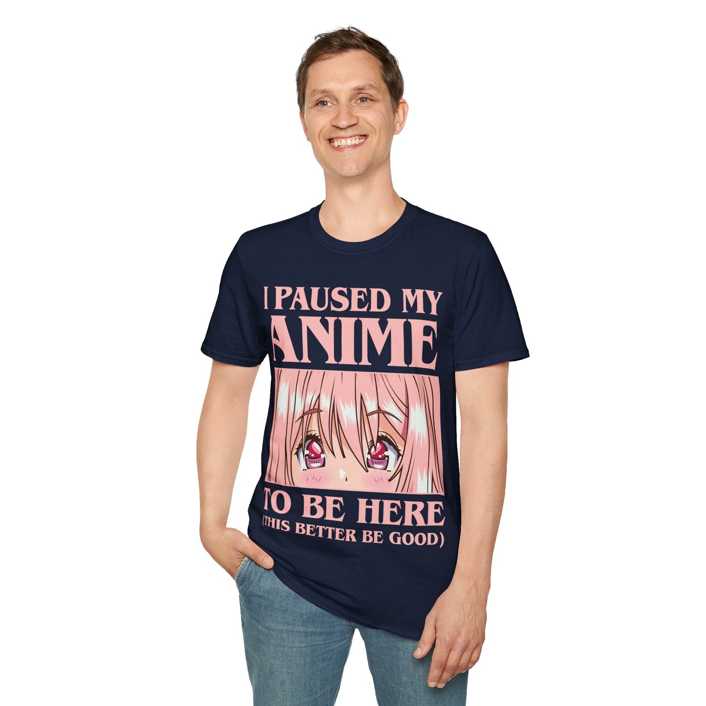 Funny I Paused My Anime T-Shirt