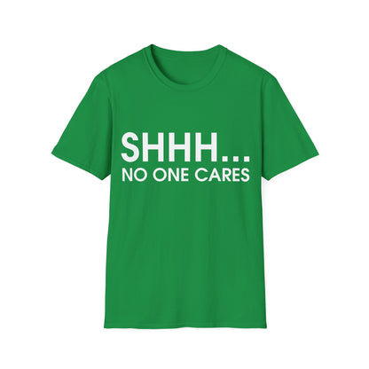 Funny Shhh. No One Cares Anti-Social Introvert Sarcastic Sayings Tshirt