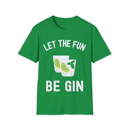 Funny Let The Fun Be Gin Party Alcohol Drinker Liquor Booze T-Shirt