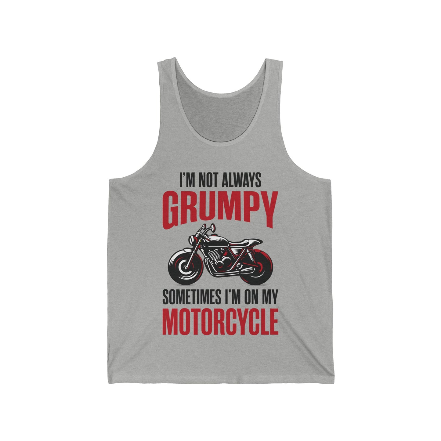 I'm Not Always Grumpy Biker Motorcycle Rider Riding Racing Tank Top For Men Women