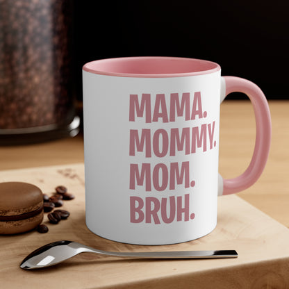 Mama Mommy Mom Bruh Colorful Letter Momlife Coffee Mug Women