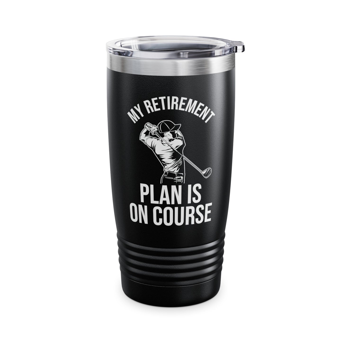 My Retirement Plan Is On Course Funny Golf Golfer Retired Tumbler